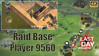 Last Day on Earth Survival Raid Base Player 9560 4K