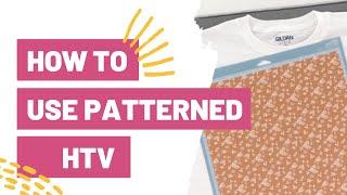 How To Use Patterned HTV