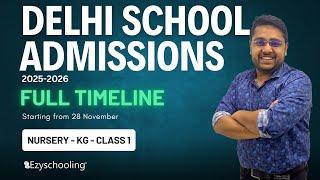 Delhi School Admissions Form 2025-26 (Nursery, KG, Class 1): Dates & Timeline | Starting from 28 Nov