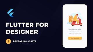 Preparing The Design Assets | Flutter For Designer Tutorial