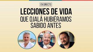  EN DIRECTO - Lecciones de Vida Que Ojalá Hubieramos Sabido Antes