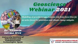 Dr. Victoria Verma Arce talk on Modelling of greenhouse gas emission risk from forest fires for