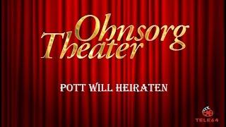 Ohnsorg Theater - Pott will heiraten 1975