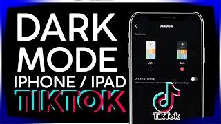 How to Enable Dark Mode on Tiktok iOS App Iphone iPad 2021 #darkmode