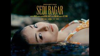 Sedi Bagar | Dixita X Milan | Official Music Video