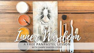 Inner Wisdom - A FREE Soft Pastel Lesson Using PanPastel