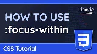 Using the ":focus-within" CSS pseudo-class — CSS Tutorial