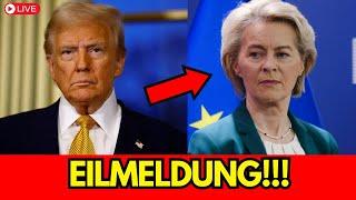 VOR 3 MINUTEN!! Donald TRUMP will Ursula von der Leyen NICHT mehr an der Macht haben!!