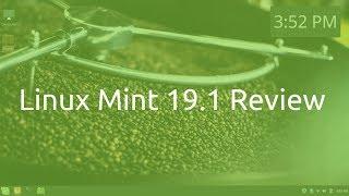 Linux Mint 19.1 Review