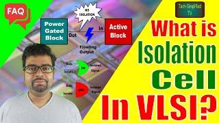 Exploring Isolation Cell from Standard Cell Library in VLSI: What You Need to Know