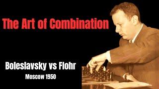 The Art of Sacrifice, Calculation and King Hunt. Boleslavsky vs Flohr