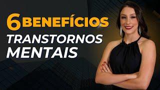 Quais benefícios que o INSS concede em casos de transtornos mentais como ansiedade e depressão?