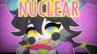 NUCLEAR  // ANIMATION MEME