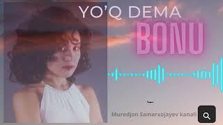 Bonu—Yo’q dema (1997)