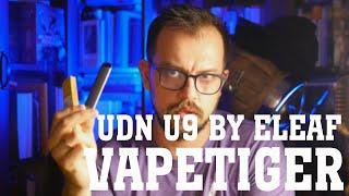 UDN U9 by Eleaf и зло солевого никотина | from VAPETIGER