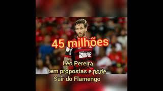 Léo Pereira tem propostas na casa dos 45 milhões e pode sair do Flamengo.