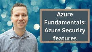 Azure Fundamentals: Basic Azure security features