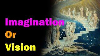 Imagination Vs Vision [Esoteric Saturdays]