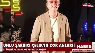 Ünlü şarkıcı Çelik’in zor anları!