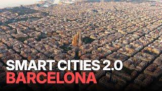 Smart Cities 2.0 EP-06 - Barcelona | The Smart Pulse of Spain