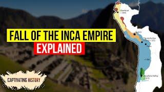 Why Did the Incan Empire Collapse?