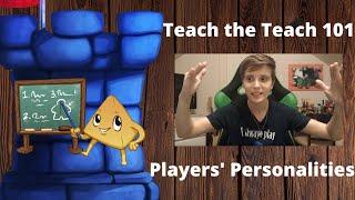 Teach the Teach 101 Players' Personalities - With Melissa Makak