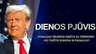 Donaldas Trumpas grįžta su trenksmu – ko tikėtis Europai ir pasauliui? | DIENOS PJŪVIS