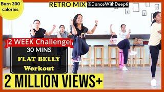 DWD#104 | 30mins Daily BELLY FAT BURN Workout | Easy Exercise to Lose weight 3-5kgs #dancewithdeepti