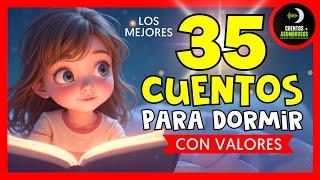 Los Mejores 35 Cuentos Infantiles Para Dormir Niños Mix #15 Historias con Valores y Moralejas