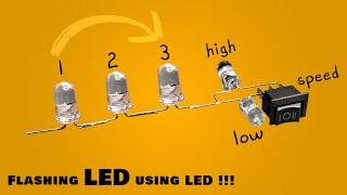 how to make Flashing LED using LED!!