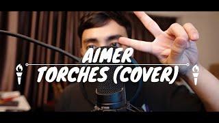 Aimer-Torches (Short Cover by komorebiii)