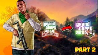 Gta San Andreas : Gta sa to gta v Part 2 @Abhinav modders