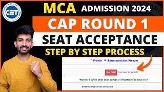 MCA Cap Round 1 Seat Acceptance Process 2024 | Mca Betterment and Freeze 2024