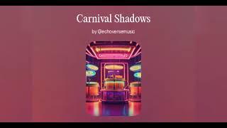 EchoVerse - Carnival Shadows | Phonk & Samba Dark 2024