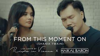 From This Moment - Shania Twain & Bryan White (Live Cover by Risda in Vienna & Haikal Baron)