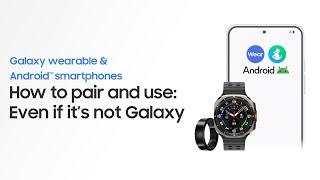 Galaxy Wearables: How to use them with your Android smartphone | Samsung