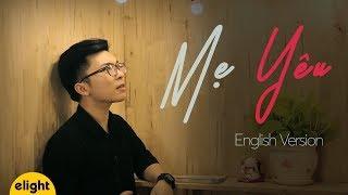 Học tiếng Anh qua bài hát Mẹ yêu cùng Elight | Phương Uyên | Cover | Mother's Day Special