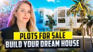 Arabian Hills Estate Explained - Buy a Plot and Build Your Dream Home - 2024 || Katerina Tsareva