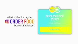 What Is the Instagram [Order Food] Button?