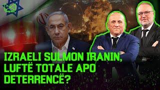 Izraeli su'lmon Iranin, lu'ftë totale apo deterrencë? - Mehmet Kalisi & Ilir Kulla – MATRIX | @teve1