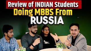 Review of INDIAN Students Doing MBBS From Russia | Low budget MBBS | Russia