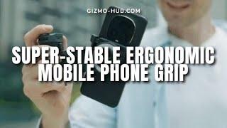 SNAPPY : SUPER STABLE ERGONOMIC CAMERA GRIP FOR MOBILE PHONES | Kickstarter | Gizmo-Hub.com