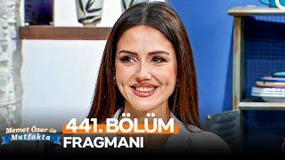 Memet Özer ile Mutfakta 441. Bölüm Fragmanı | Öykü Cengiz, Aşkım Kapışmak