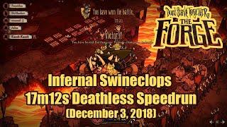 Don't Starve Together: The Forge 2018 - Infernal Swineclops Deathless Speedrun in 17:12 (Winona POV)