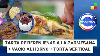 Vacío al horno + Torta Vertical + Tarta de berenjenas #CocinerosArgentinos | Programa (01/12/2024)