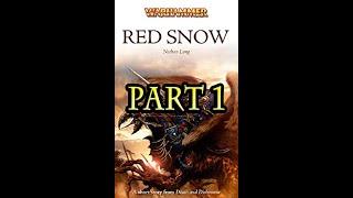 Warhammer Fantasy - Gotrek and Felix - Red Snow (Part 1/2)