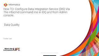 How to Create a Data Integration Service by INFACMD Command from Server and Admin Console