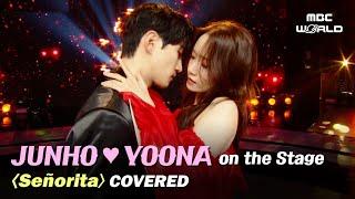 [C.C.] JUNHOYOONA on the stage 《Señorita》 CoveredㅣKpop on the Stage