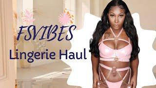 FSVIBES LINGERIE HAUL!  | @fsvibes99