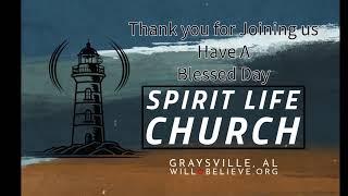 Spirit Life Church Graysville Live Stream "Doers, Hearers, and Deception"